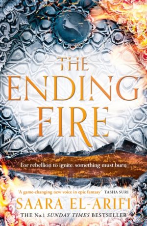 The Ending Fire : Book 3 by El-Arifi, Saara