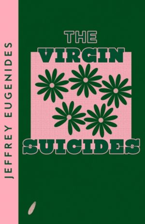 The Virgin Suicides by Eugenides, Jeffrey