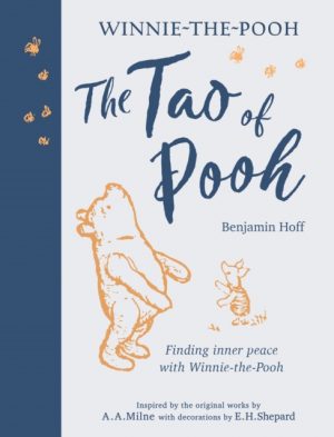 The Tao of Pooh 40th Anniversary Gift Edition by Hoff, Benjamin