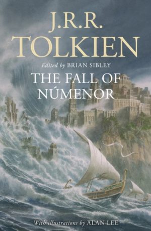 The Fall of Numenor : And Other Tales from the Second Age of Middle-Earth by Tolkien, J.R.R.