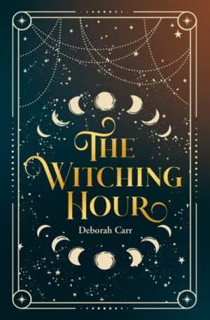 The Witching Hour by Carr, Deborah