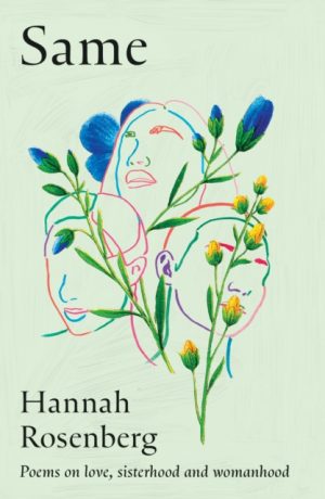 Same : Poems on Love, Sisterhood and Womanhood by Rosenberg, Hannah