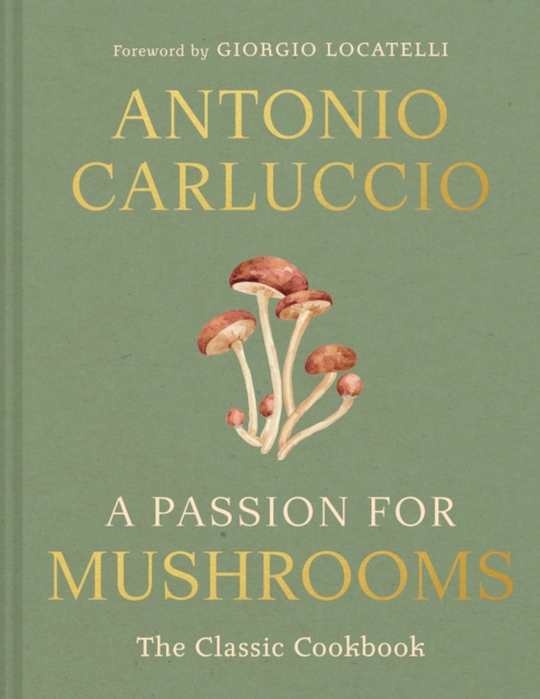 A Passion for Mushrooms by Carluccio, Antonio