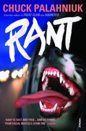 Rant : The Oral History of Buster Casey by Palahniuk, Chuck