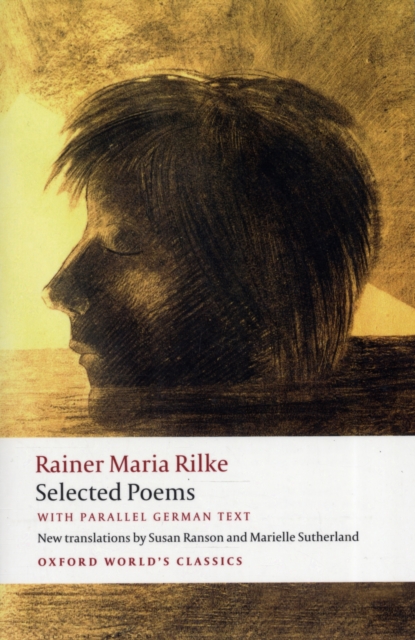 Selected Poems : with parallel German text by Rilke, Rainer Maria