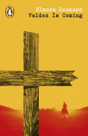 Valdez Is Coming by Leonard, Elmore