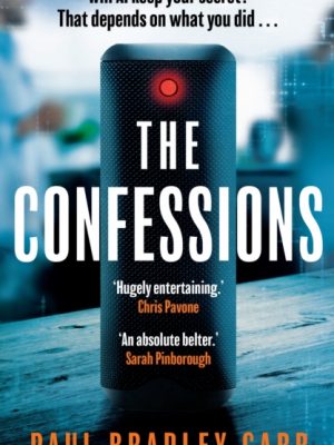 The Confessions by Carr, Paul Bradley