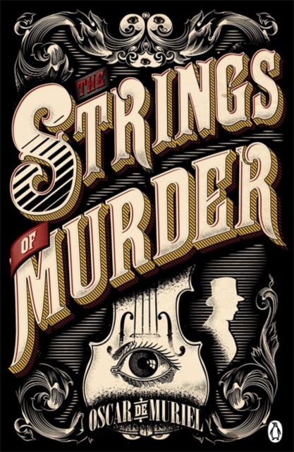 The Strings of Murder : Frey & McGray Book 1 by Muriel, Oscar de