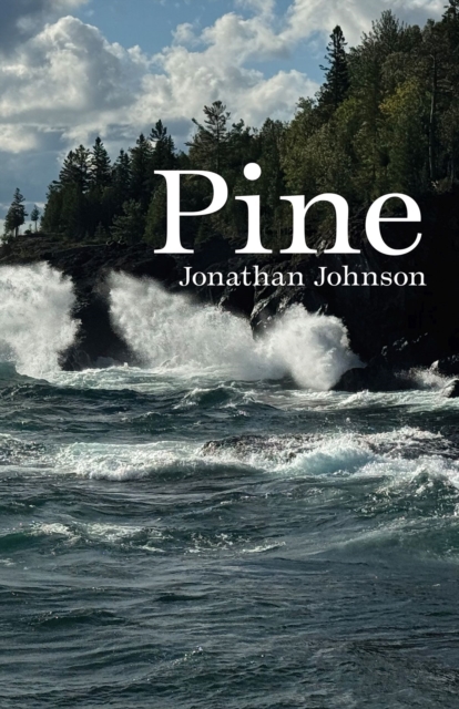Pine by Johnson, Jonathan