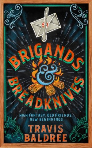 Brigands & Breadknives by Baldree, Travis