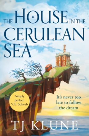 The House in the Cerulean Sea : **Special Limited Edition First Printing** by Klune, TJ