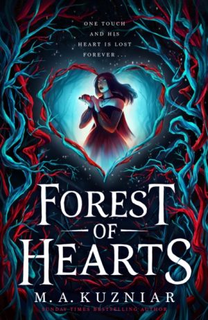 Forest of Hearts by Kuzniar, M.A.