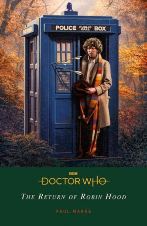 Doctor Who: The Return of Robin Hood by Magrs, Paul, Who, Doctor