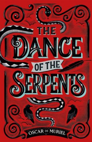 The Dance of the Serpents : The Second Frey & McGray Mystery by Muriel, Oscar de