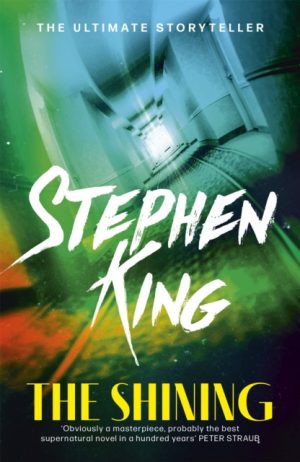 The Shining : A chilling classic from the No. 1 bestseller by King, Stephen