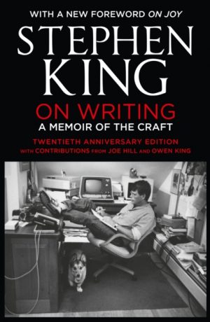 On Writing : A Memoir of the Craft: Twentieth Anniversary Edition with Contributions from Joe Hill and Owen King by King, Stephen