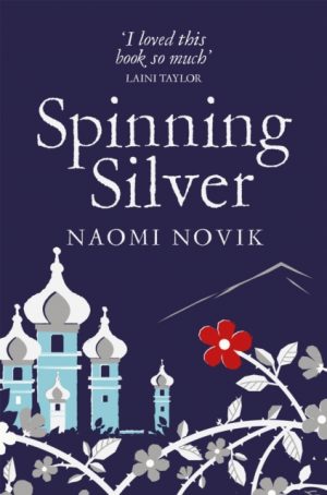 Spinning Silver by Novik, Naomi