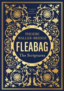 Fleabag: The Scriptures by Waller-Bridge, Phoebe