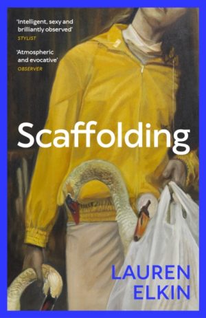 Scaffolding by Elkin, Lauren
