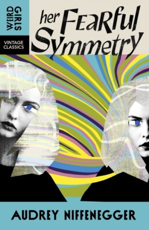Her Fearful Symmetry by Niffenegger, Audrey
