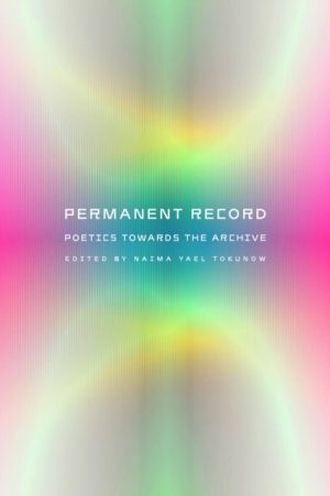 Permanent Record by Tokunow, Naima Yael
