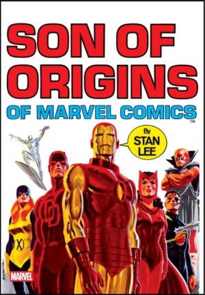 Son of Origins of Marvel Comics by Lee, Stan