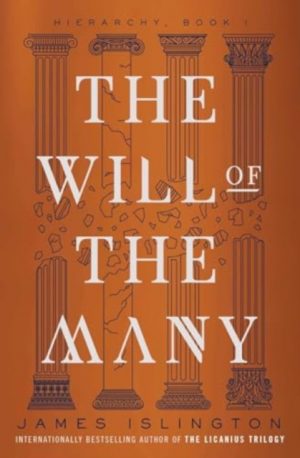 The Will of the Many : Volume 1 by Islington, James