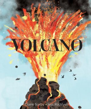 Volcano by Saxby, Claire