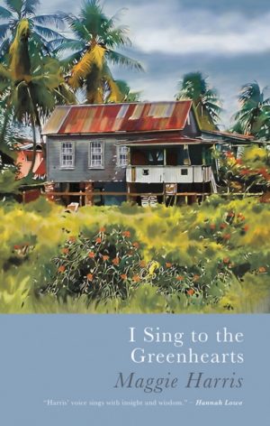 I Sing to the Greenhearts by Harris, Maggie
