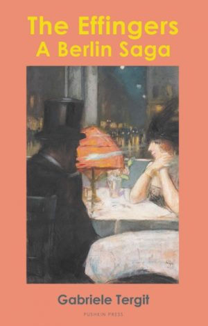 The Effingers : A Berlin Saga by Tergit, Gabriele