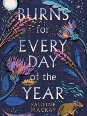 Burns for Every Day of the Year by Mackay, Pauline