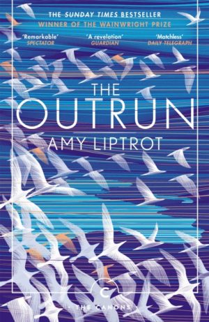 The Outrun by Liptrot, Amy