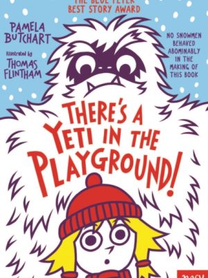 There's A Yeti In The Playground! by Butchart, Pamela