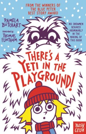 There's A Yeti In The Playground! by Butchart, Pamela