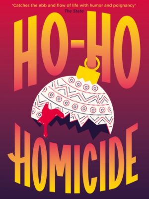 Ho-Ho Homicide by Holt Sawyer, Corinne