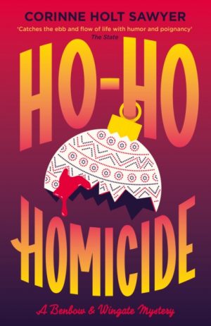 Ho-Ho Homicide by Holt Sawyer, Corinne