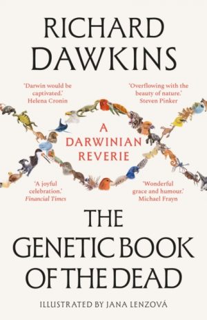 The Genetic Book of the Dead : A Darwinian Reverie by Dawkins, Richard
