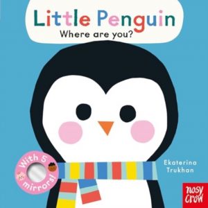 Baby Faces: Little Penguin, Where Are You? by Trukhan, Ekaterina