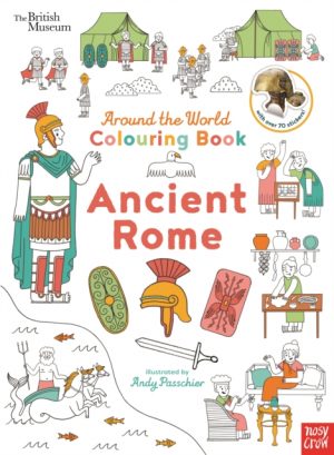 British Museum: Around the World Colouring: Ancient Rome by Passchier, Andy