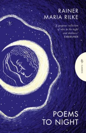 Poems to Night by Rilke, Rainer Maria