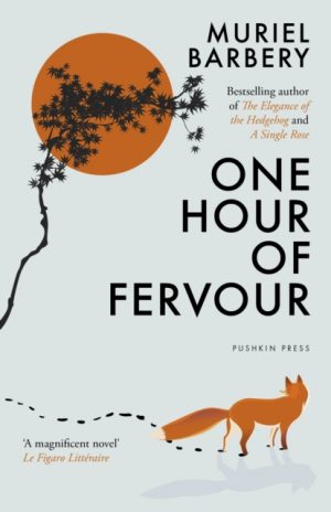 One Hour of Fervour by Barbery, Muriel
