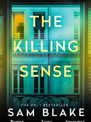 The Killing Sense by Blake, Sam