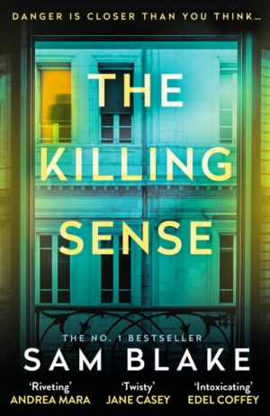 The Killing Sense by Blake, Sam