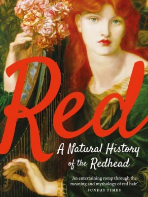 Red : A Natural History of the Redhead by Harvey, Jacky Colliss