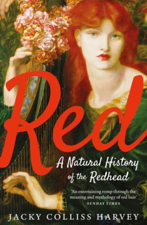 Red : A Natural History of the Redhead by Harvey, Jacky Colliss