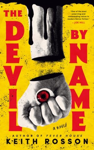 The Devil By Name : Part Two of the Fever House Duology by Rosson, Keith
