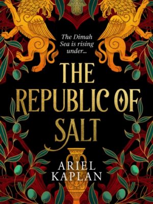 The Republic of Salt : Volume 2 by Kaplan, Ariel