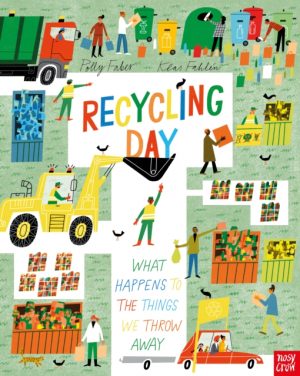 Recycling Day: What Happens to the Things We Throw Away by Faber, Polly