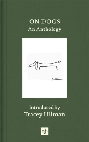 On Dogs : An Anthology by Ullman, Tracey
