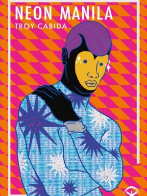 Neon Manila by Cabida, Troy